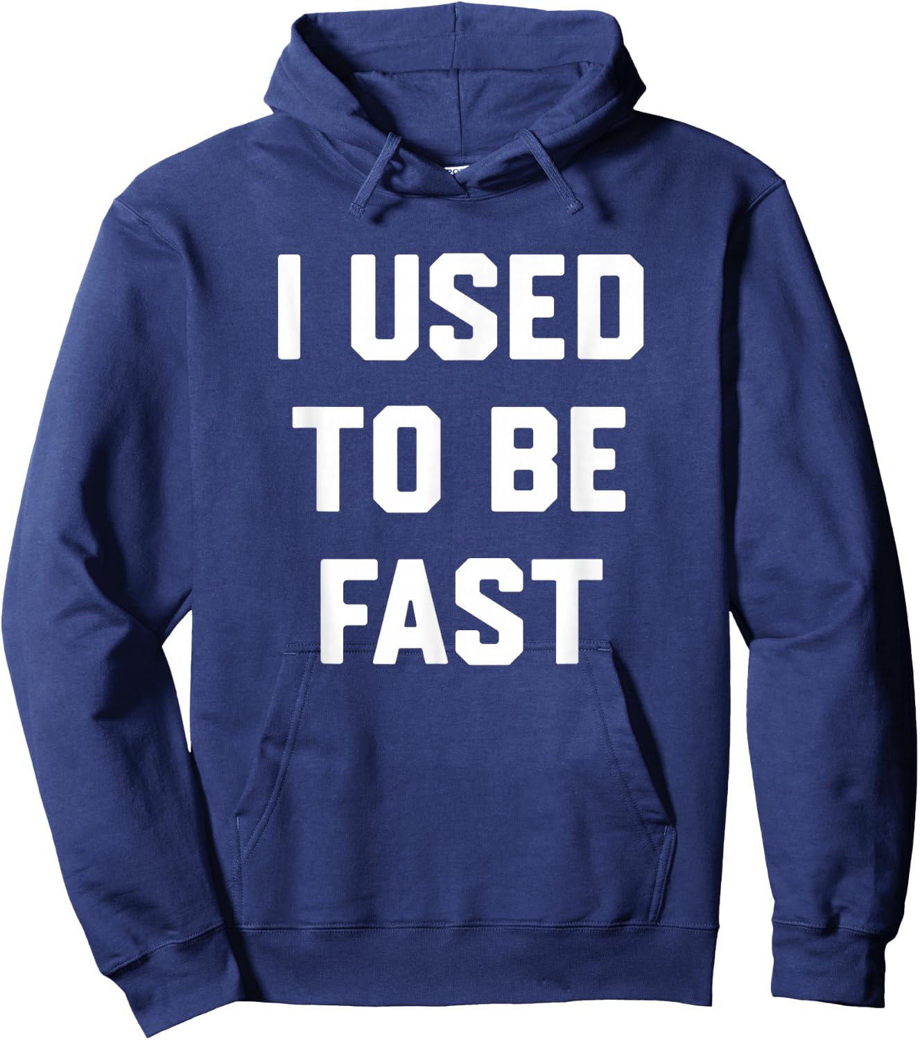 I Used to Be Fast Funny Running Runner Sayin Quote Men Women Hoodie - Hoodie | Navy