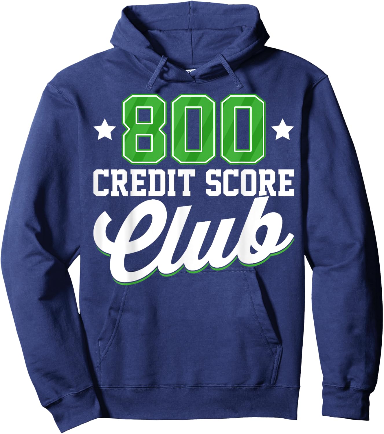 800 Credit Score Club Personal Finance Loan Approval Hoodie - Hoodie | Navy