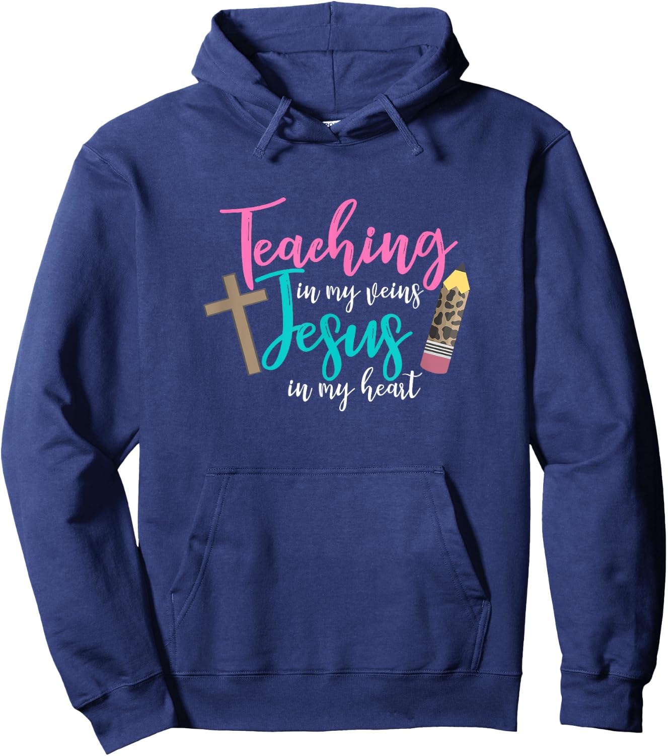 Teaching In My Veins Jesus In My Heart School Teacher Design Women Hoodie - Hoodie | Navy