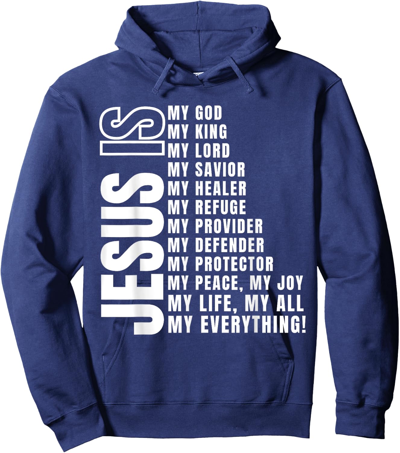 Jesus Is My All My Everything My God Lord Savior Hoodie - Hoodie | Navy