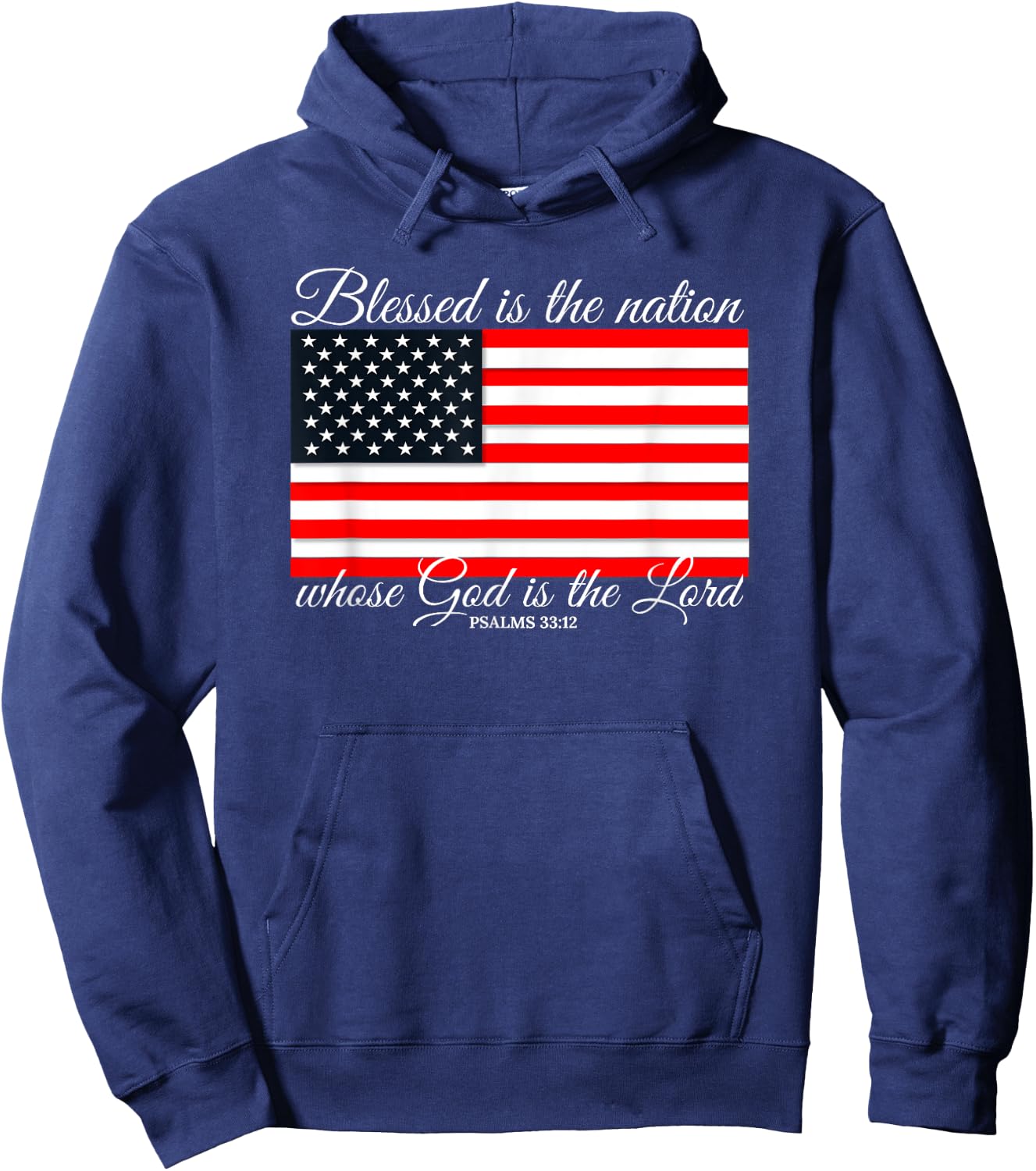 Blessed Is The Nation Psalm 33:12 4th of July Flag Hoodie - Hoodie | Navy