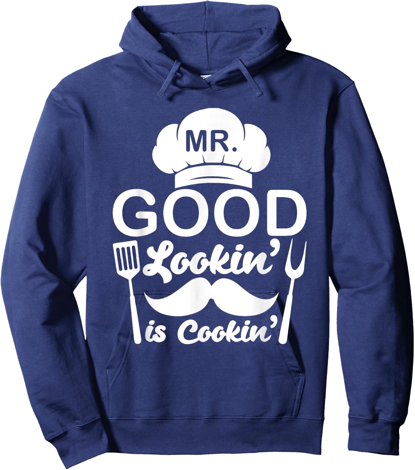 Mr Good Looking Is Cooking Funny BBQ Grilling Chef Dad Hoodie - Hoodie | Navy