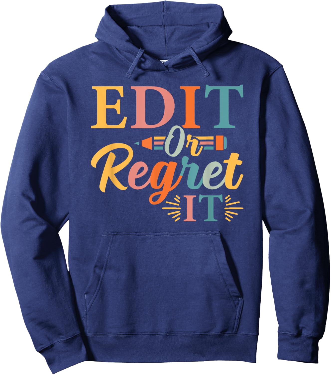 Edit Or Regret It English Teacher Grammar Writer Major Funny Men Women Hoodie - Hoodie | Navy