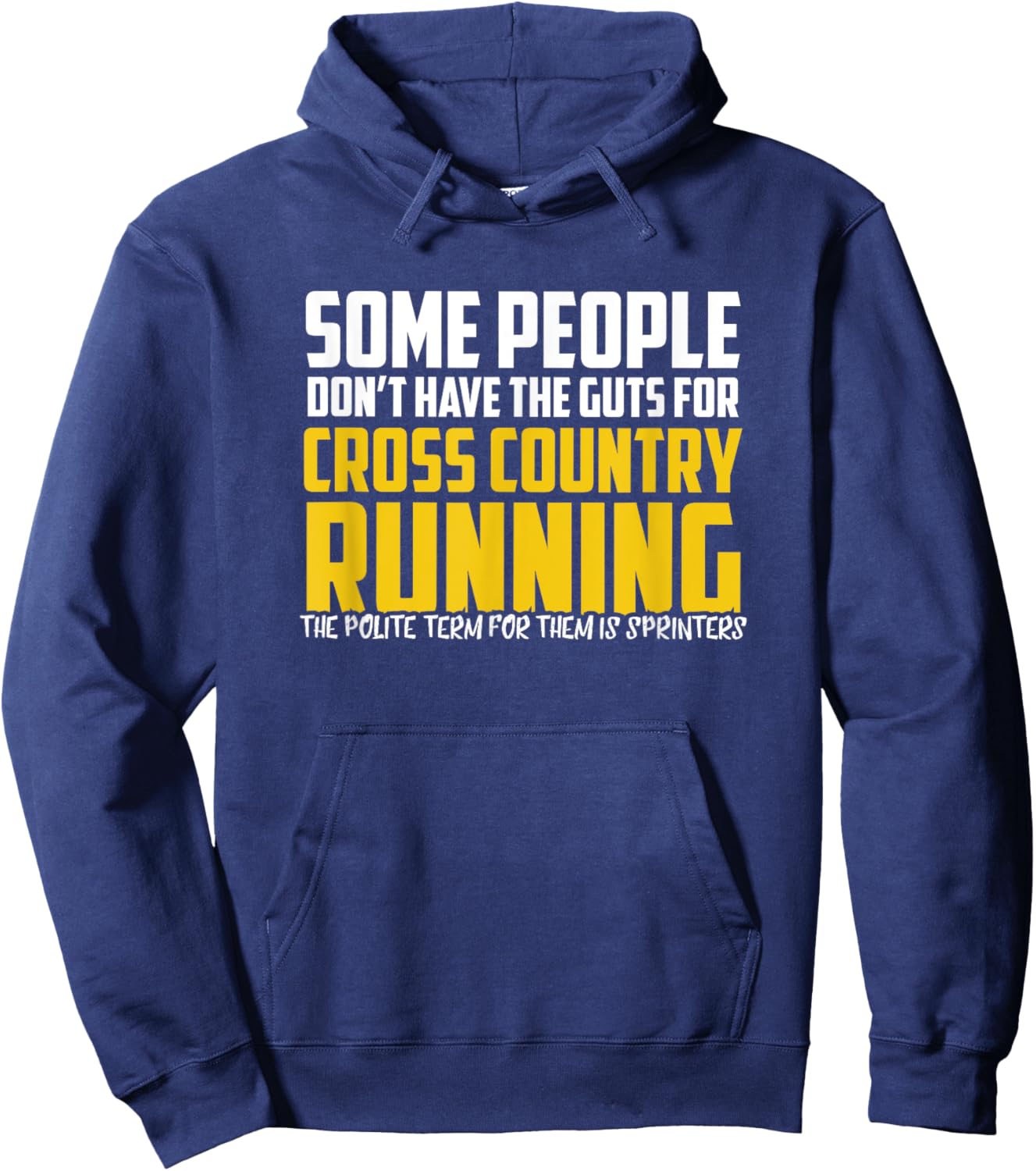 Funny Cross Country Running Shirt - Some People - XC Running Hoodie - Hoodie | Navy