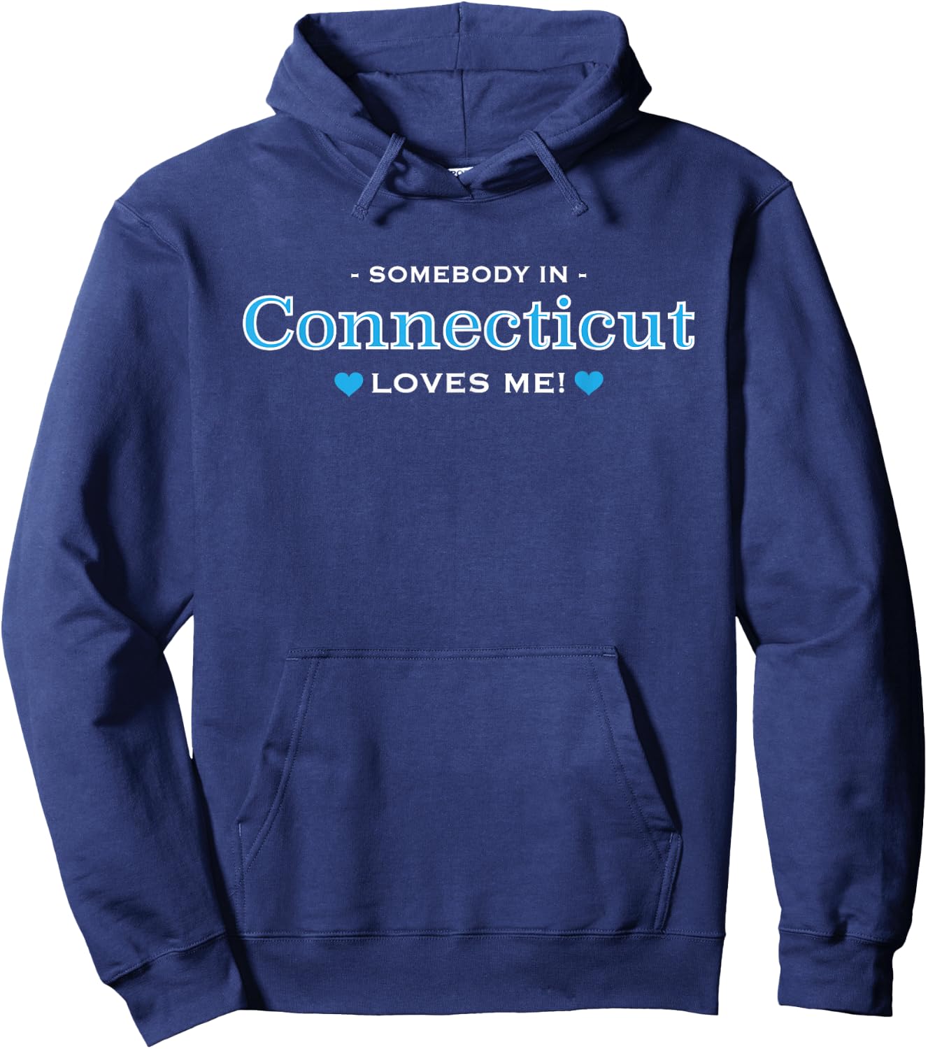 Someone in Connecticut Loves Me - | Adorable Gift :) Hoodie - Hoodie | Navy