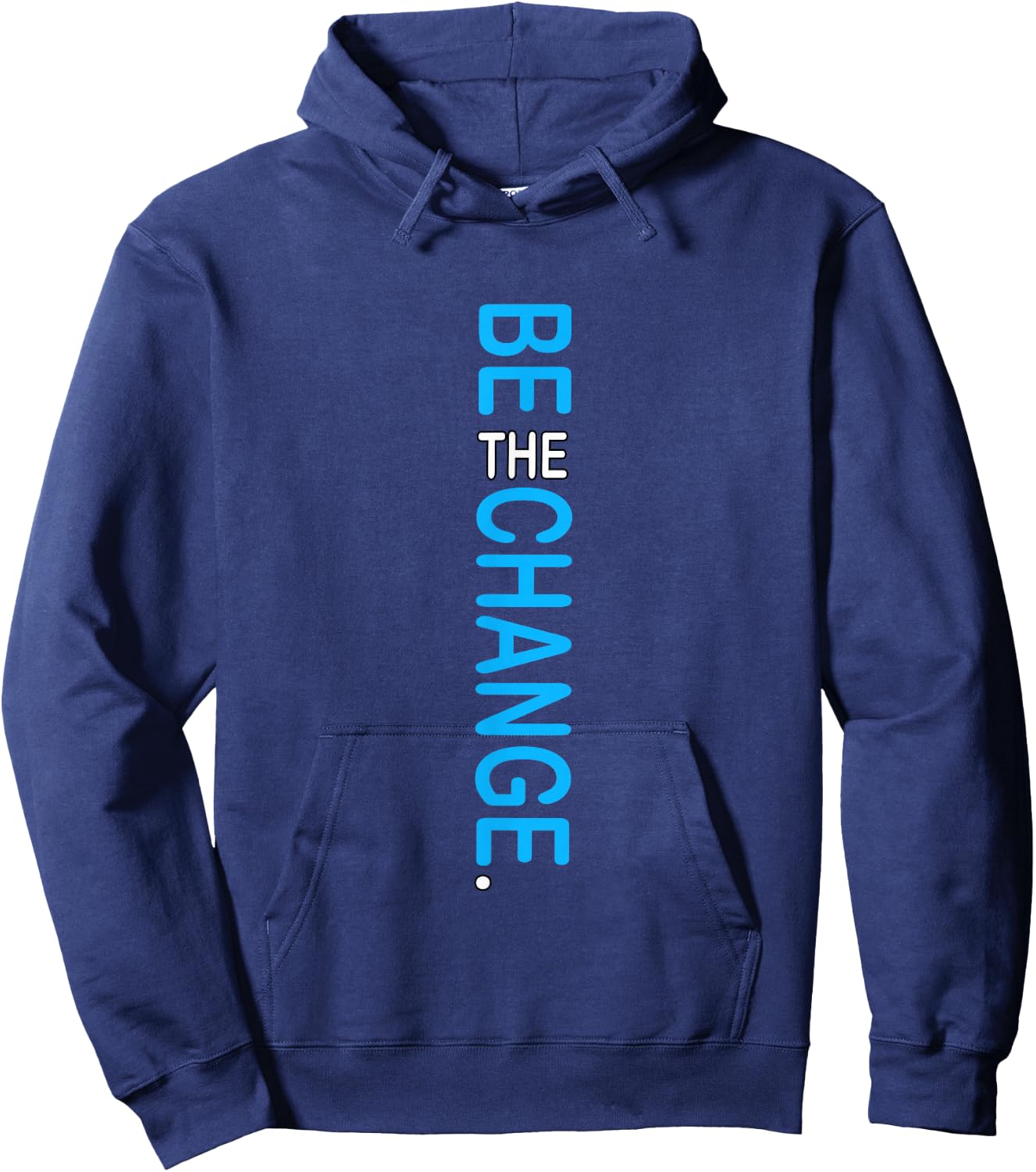 Blue Color Be The Change Blue Graphic Hoodie - Hoodie | Navy