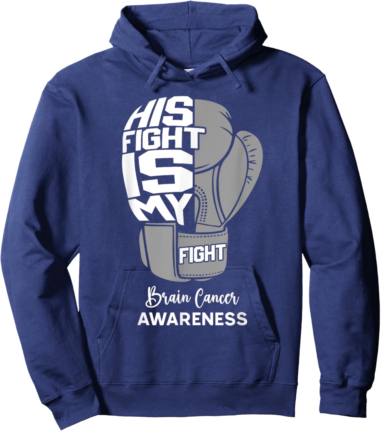 His Fight is My Fight Brain Cancer Awareness Month Support Hoodie - Hoodie | Navy