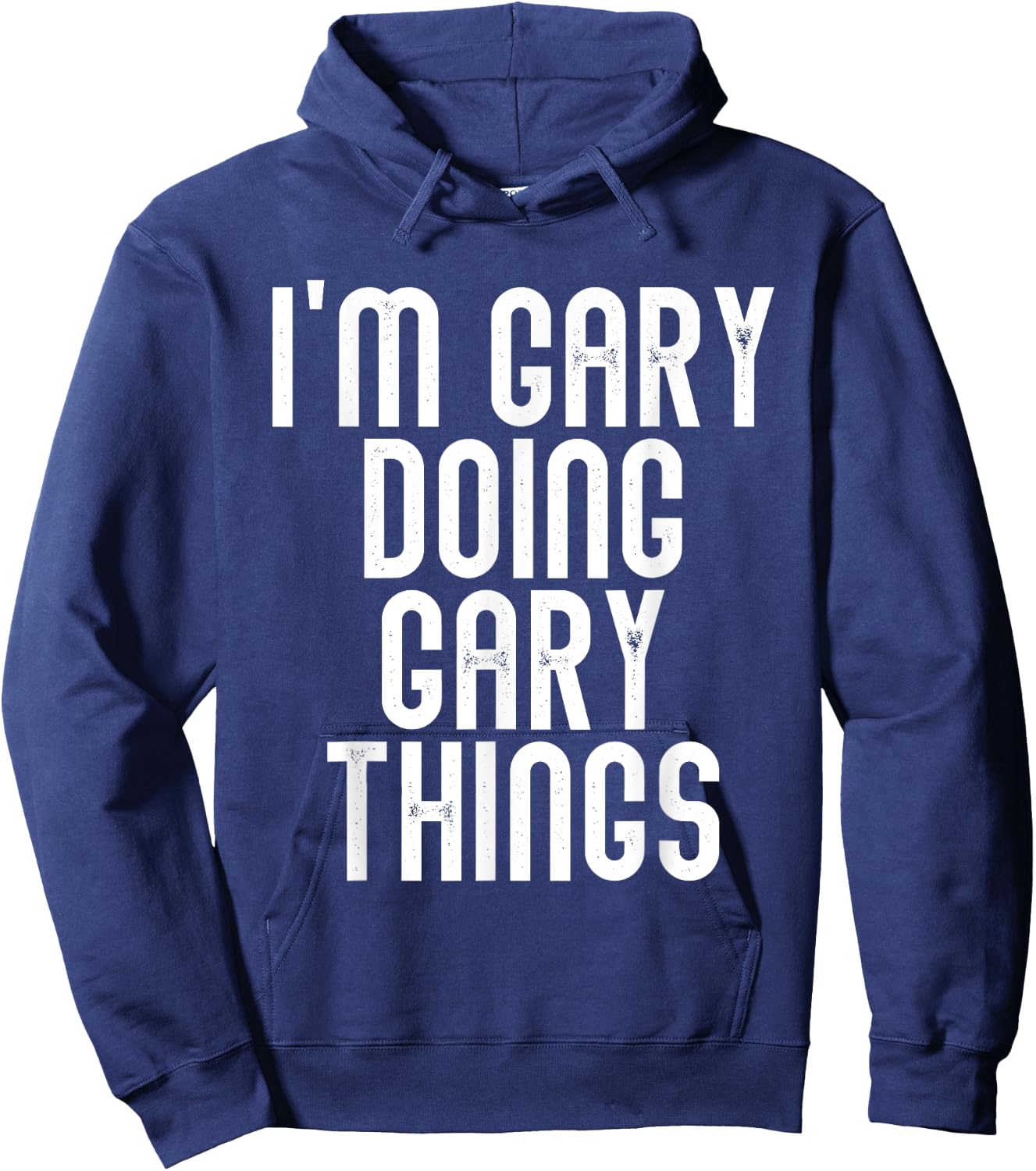 I'm GARY Doing GARY Things Shirt Funny Birthday Vintage Hoodie - Hoodie | Navy