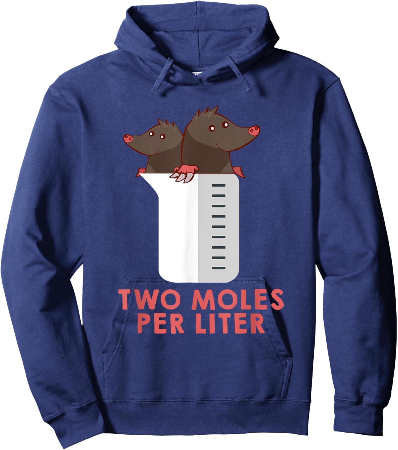 Two Moles Per Liter Shirt - Funny Chemistry Science Hoodie - Hoodie | Navy