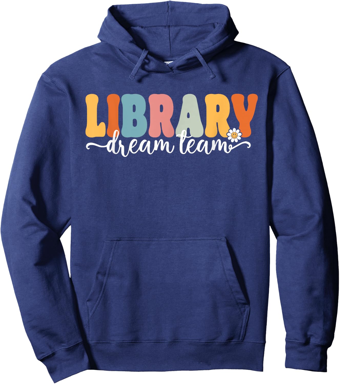 Library Dream Team Back To School Teachers Students Women Kids Hoodie - Hoodie | Navy