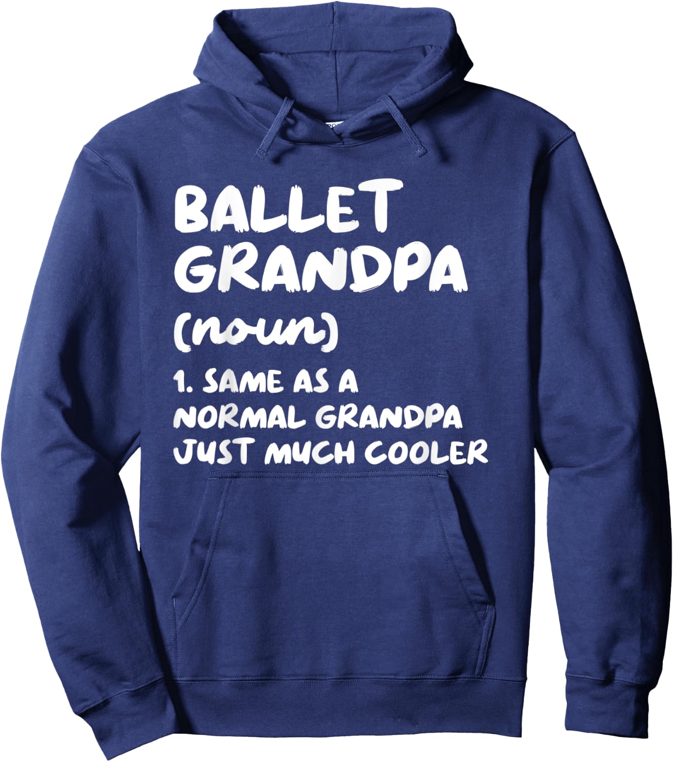 Ballet Grandpa Definition Dance Hoodie - Hoodie | Navy