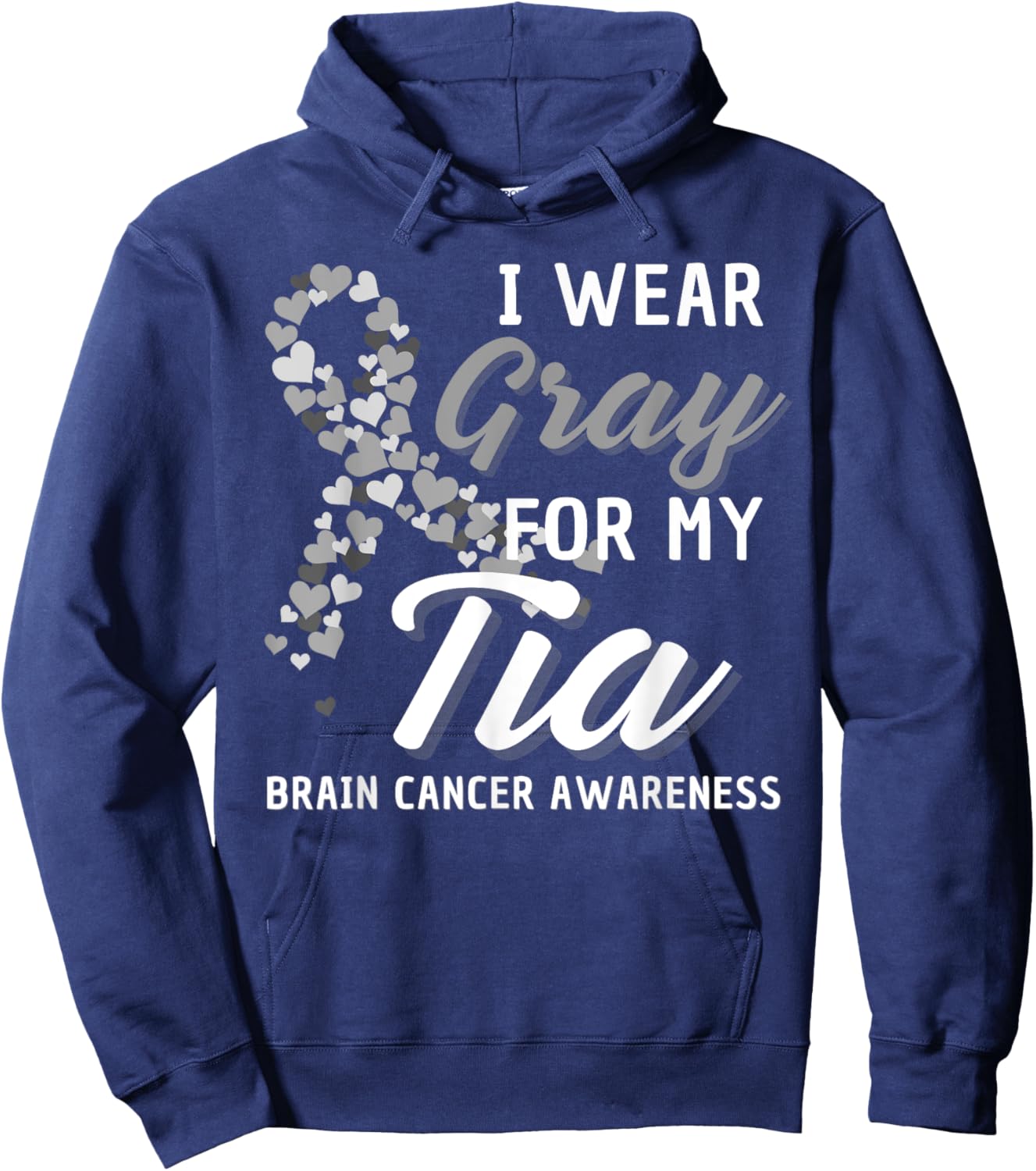 I Wear Gray For My Tia Brain Cancer Awareness Fight Grey Hoodie - Hoodie | Navy