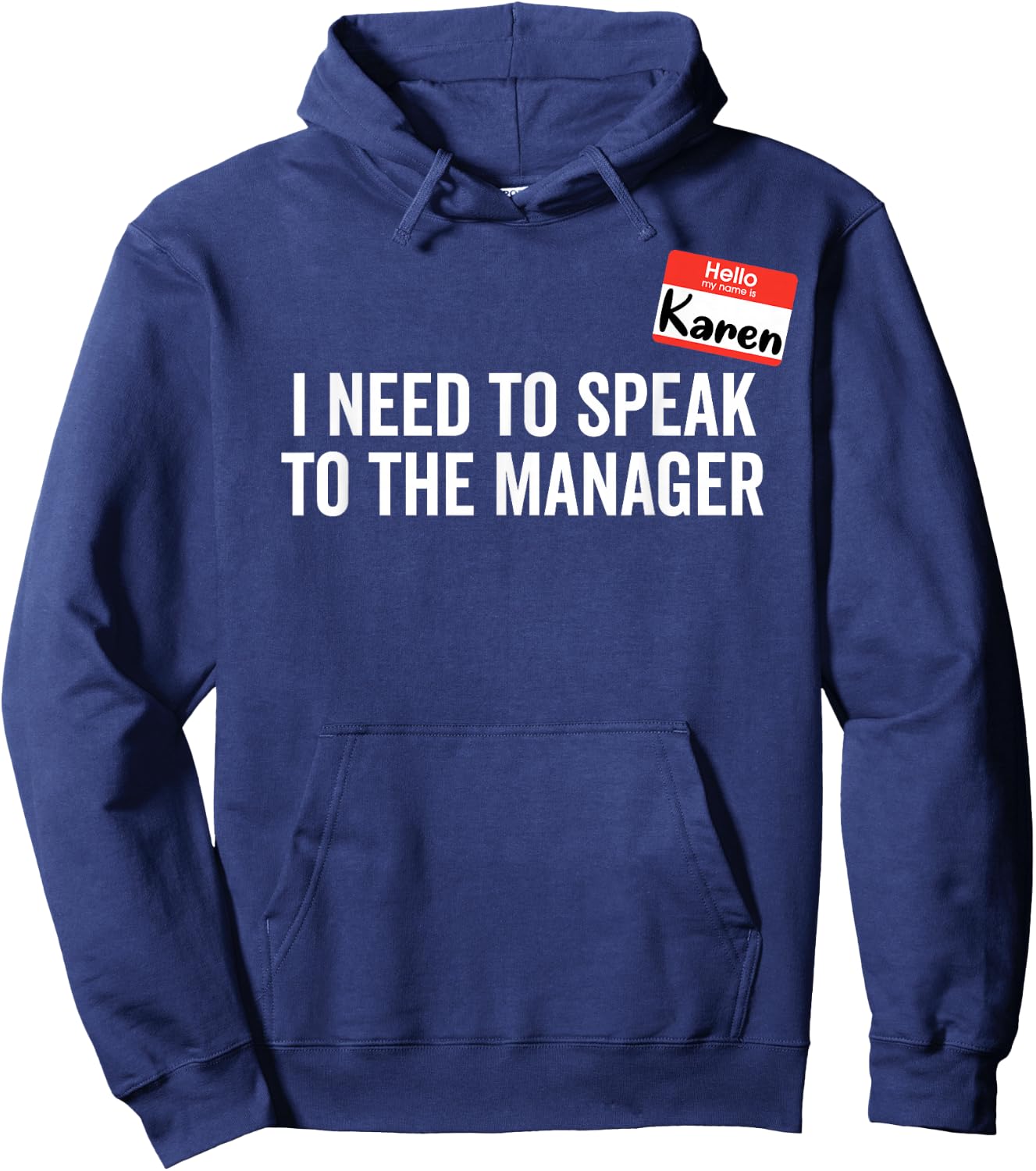 Karen Costume I Need to Speak with the Manager , black Hoodie - Hoodie | Navy