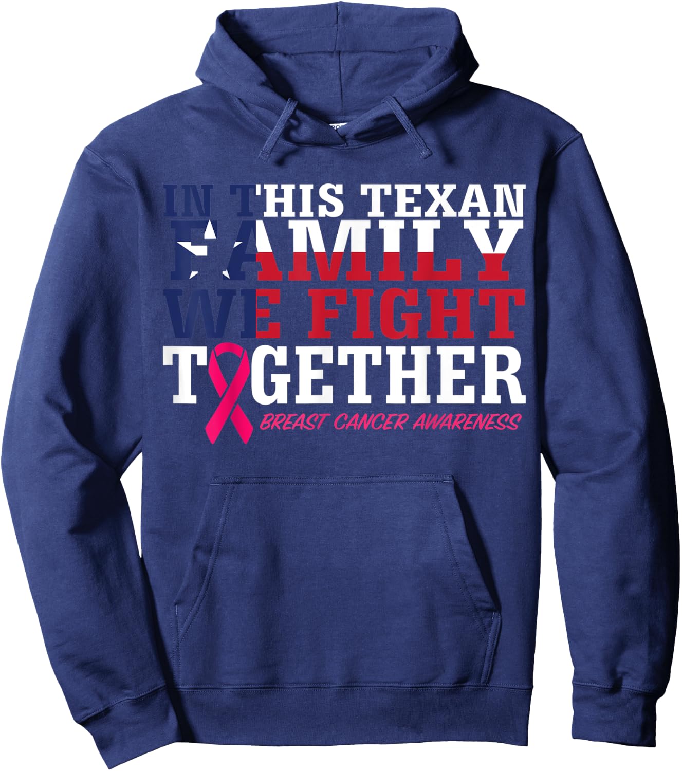 In This Texan Family We Fight Together Breast Cancer Ribbon Hoodie - Hoodie | Navy
