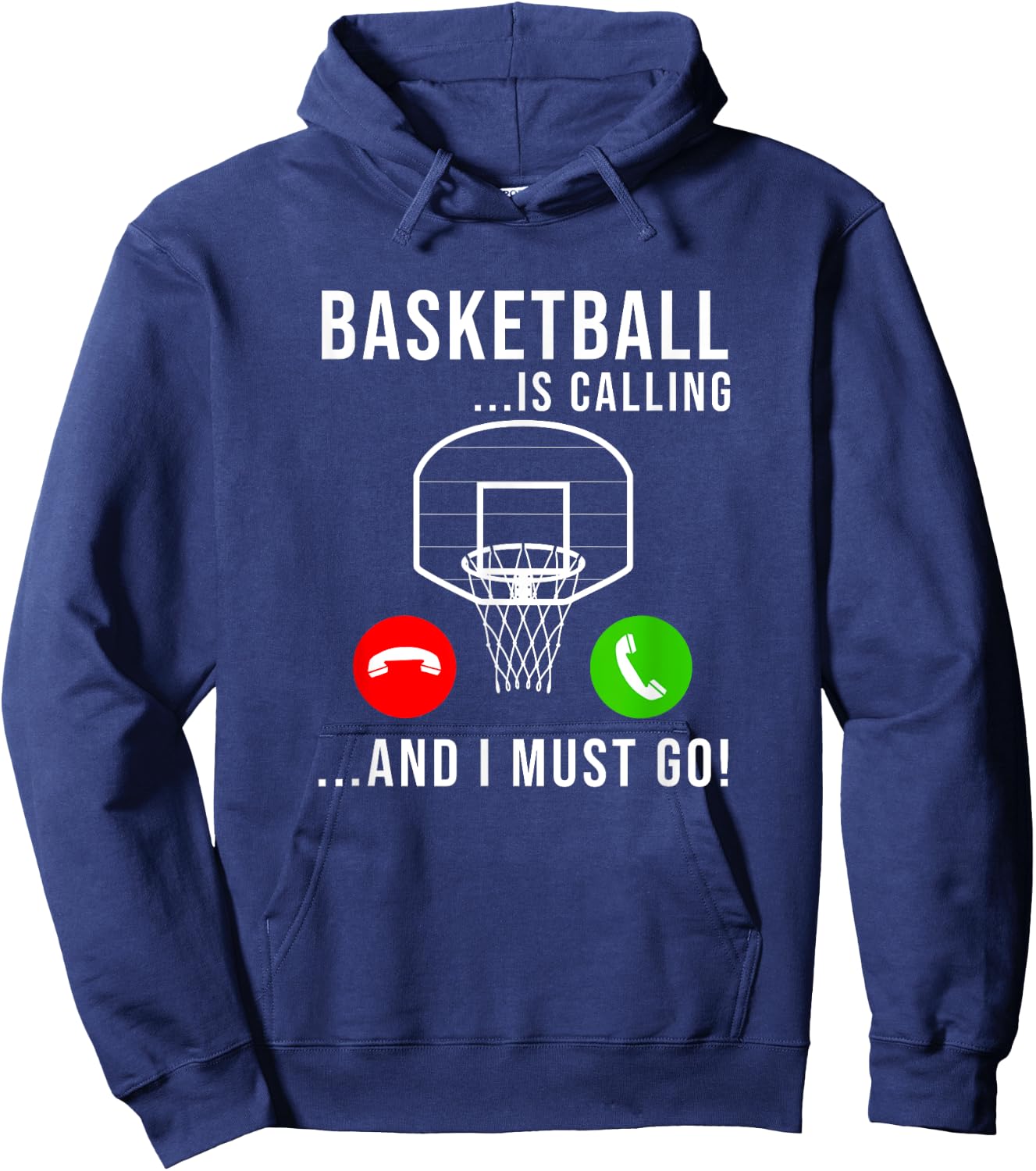 Basketball Is Calling - Basketball Funny Basketball Player Hoodie - Hoodie | Navy