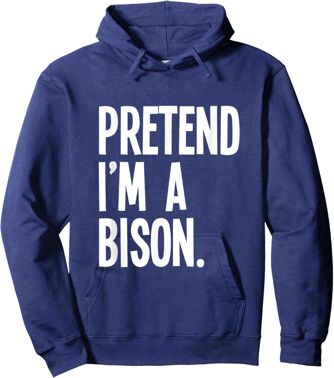 Pretend I'm A Bison Funny Halloween Party Costume Hoodie - Hoodie | Navy