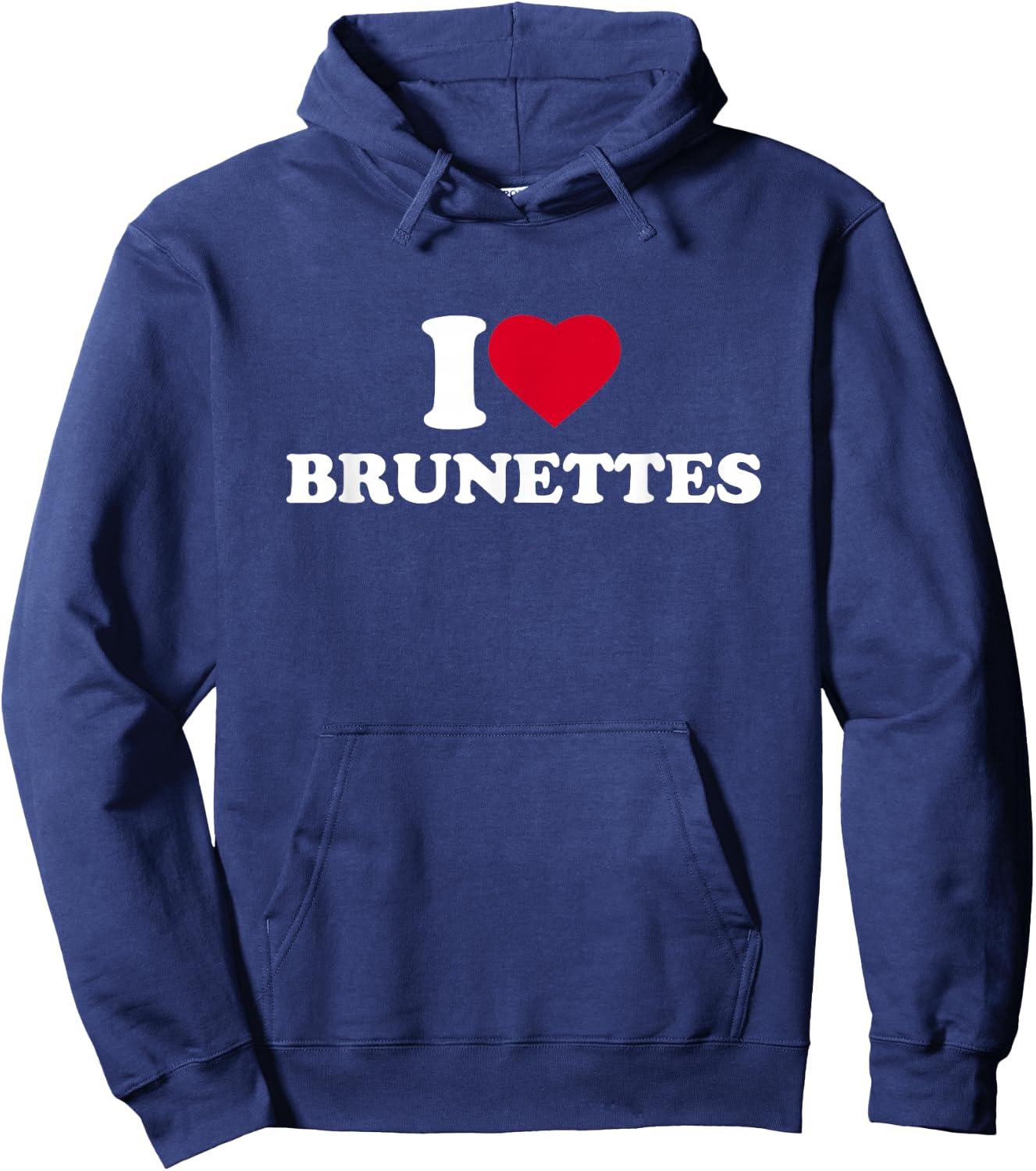 I Love Brunettes I Heart Brunettes Lover Dark Hair , Black, S Hoodie - Hoodie | Navy