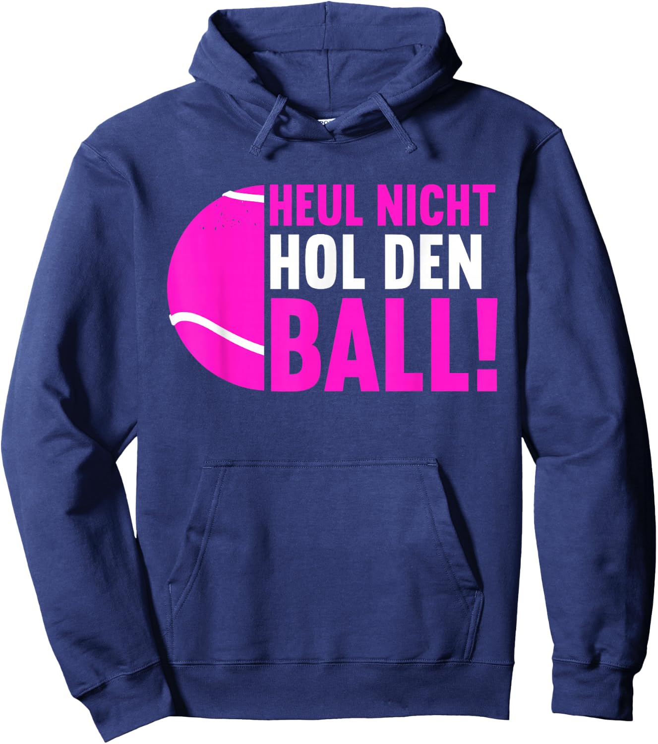 Funny Padel Tennis Padel Player Sayings Women's "Hol Den Ball" , black Hoodie - Hoodie | Navy