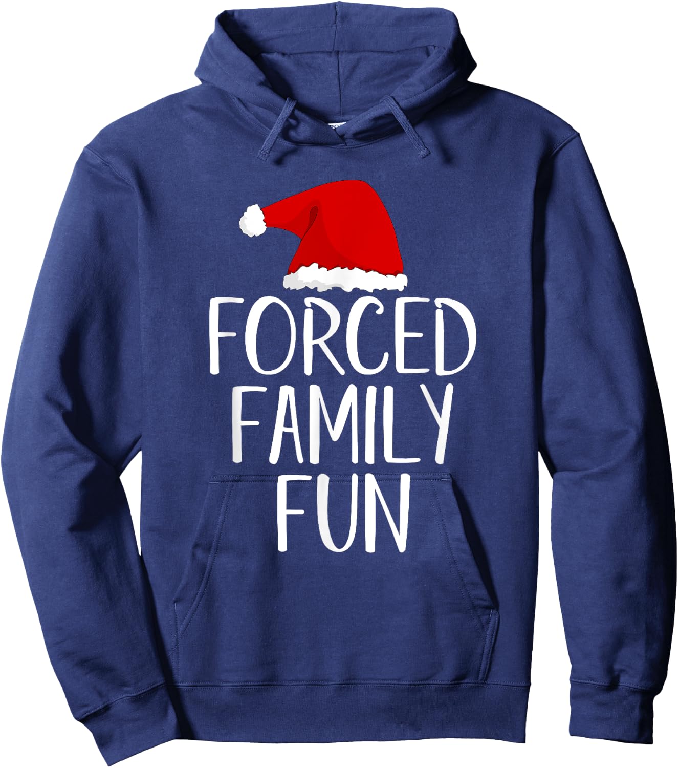 Forced Family Fun Sarcastic Christmas Eve Hoodie - Hoodie | Navy