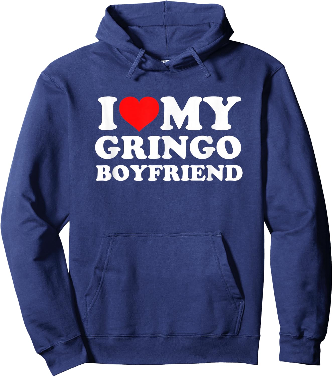 I Love My Gringo Boyfriend Hoodie - Hoodie | Navy