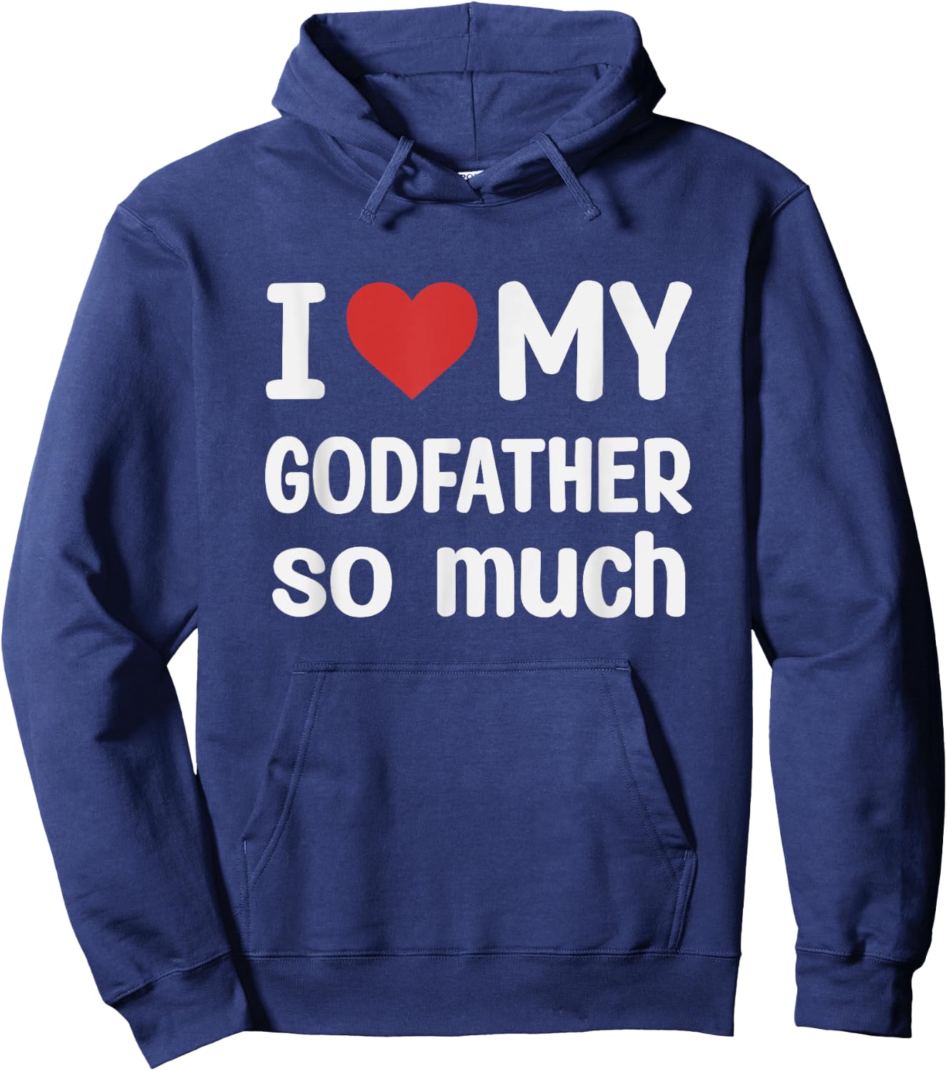 I Love My Godfather So Much - I Heart My Godfather Hoodie - Hoodie | Navy