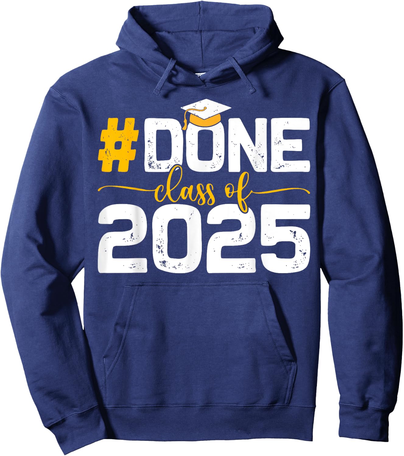 Class of 2025 Done Graduation Her Women Men Hoodie - Hoodie | Navy
