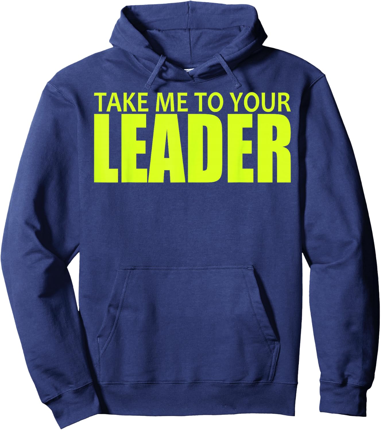 Take Me to Your Leader Hoodie - Hoodie | Navy