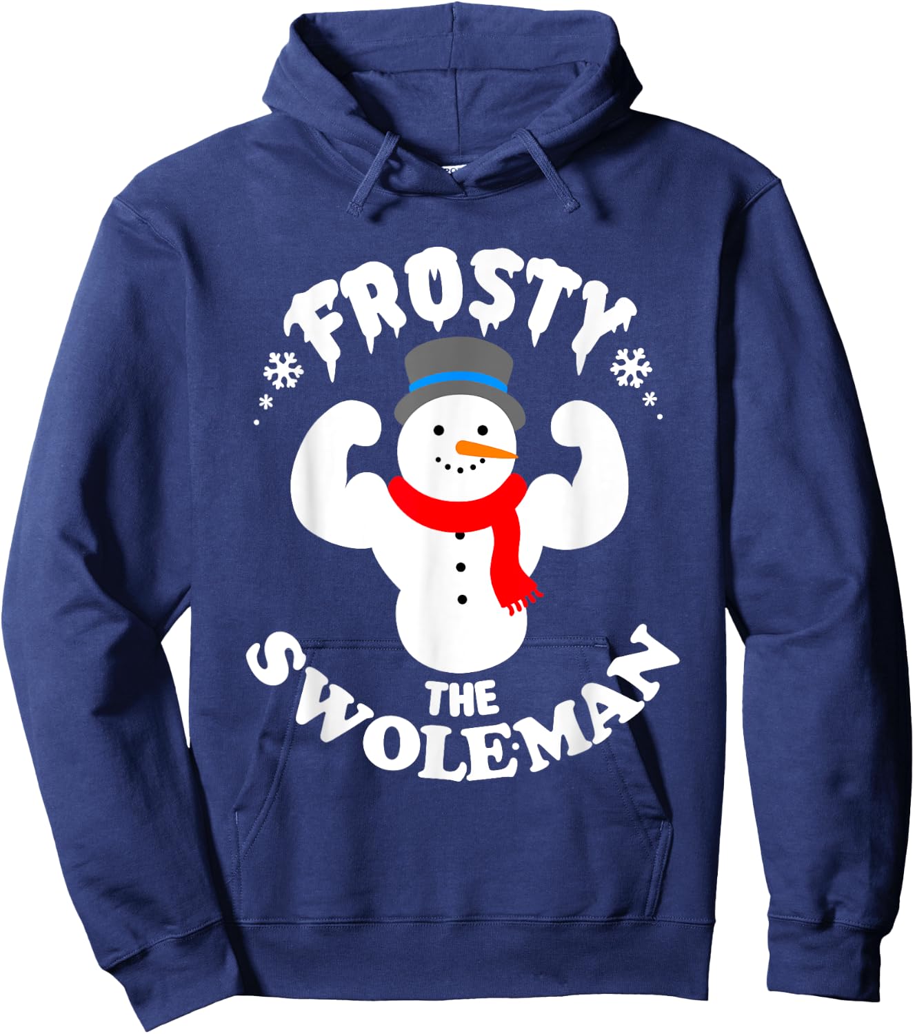Frosty the Swoleman Funny Buff Swole Snowman Gym Muscle Man Hoodie - Hoodie | Navy