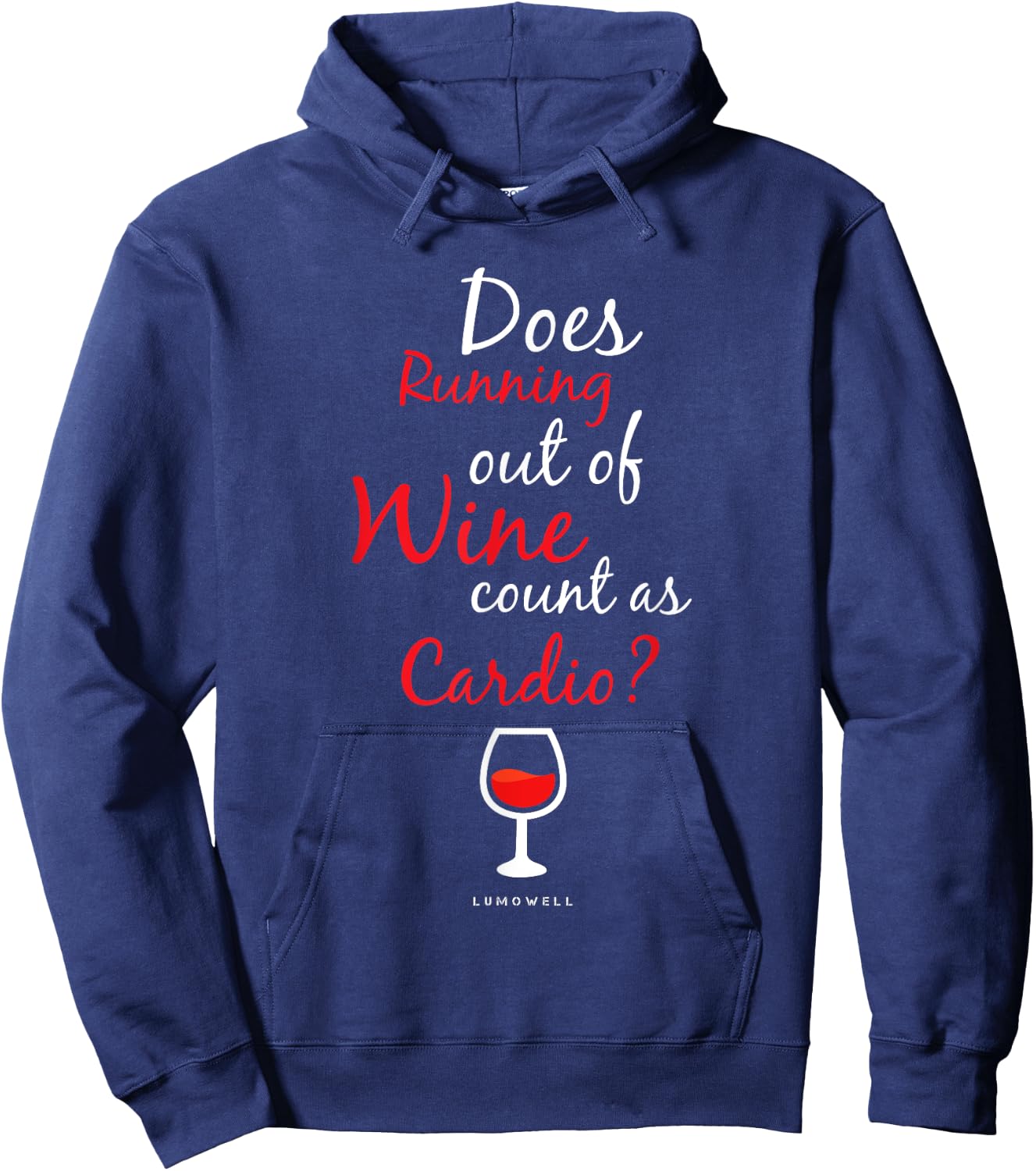 Funny Gift Shirt Does Running Out Of Wine Count As Cardio Hoodie - Hoodie | Navy