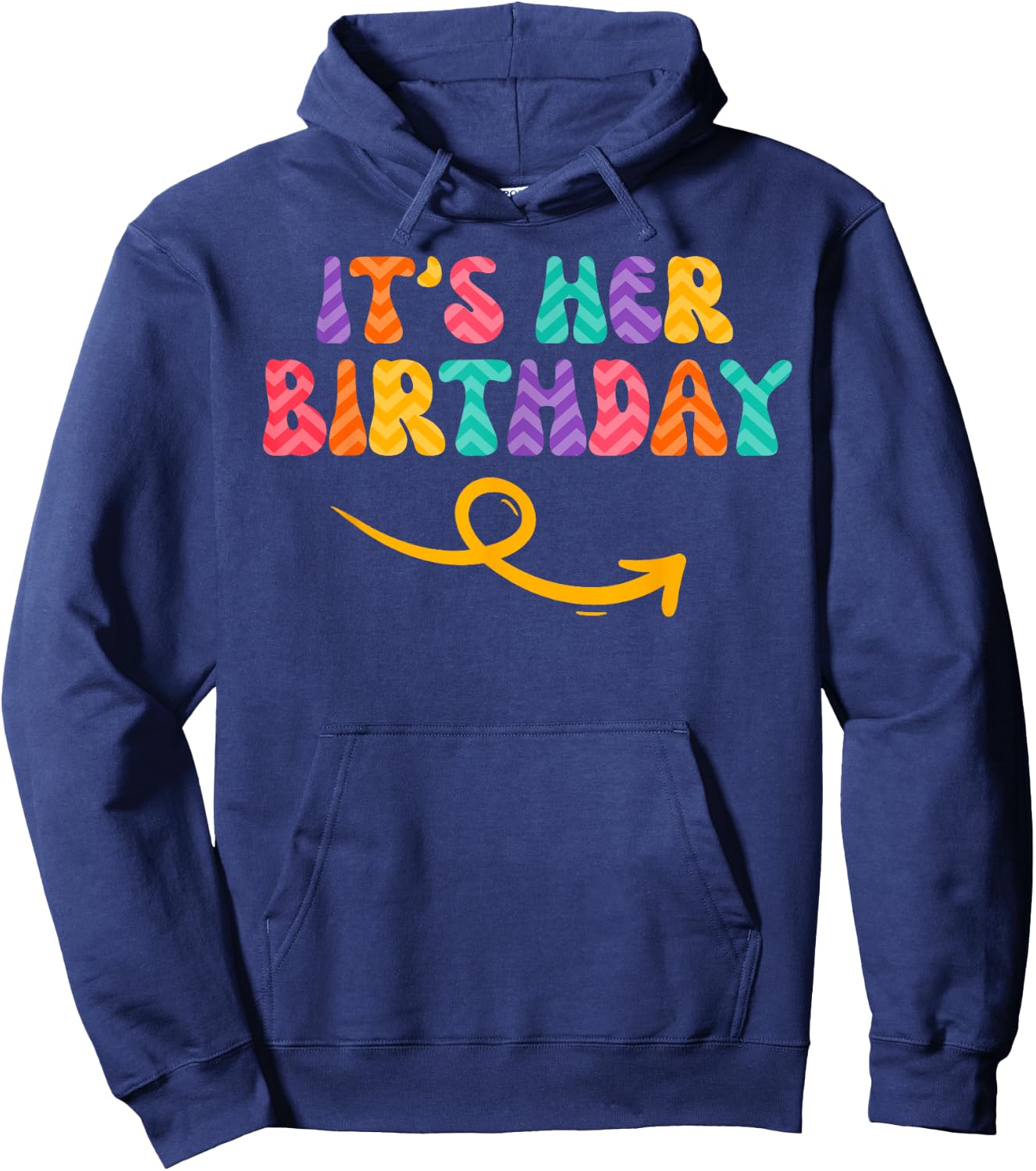 Its Her Birthday Arrow Best Friends Matching Shirts Funny Hoodie - Hoodie | Navy
