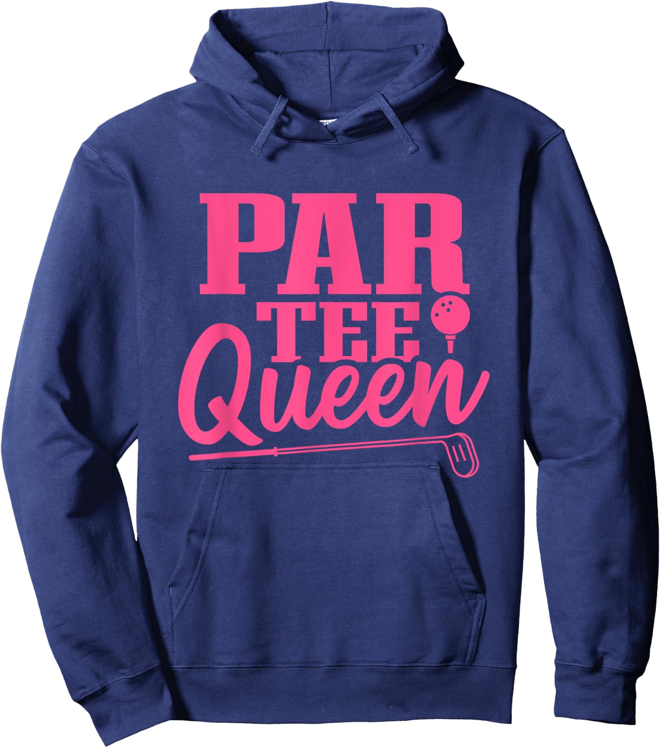 Golf Women Par Queen Golf Clubs Golf Balls Golf Player Hoodie - Hoodie | Navy