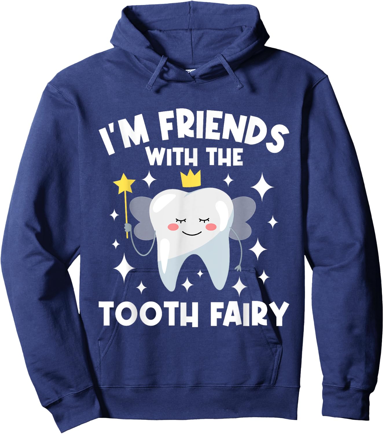 I'm Friends With The Tooth Fairy - Orthodontist Orthodontic Hoodie - Hoodie | Navy