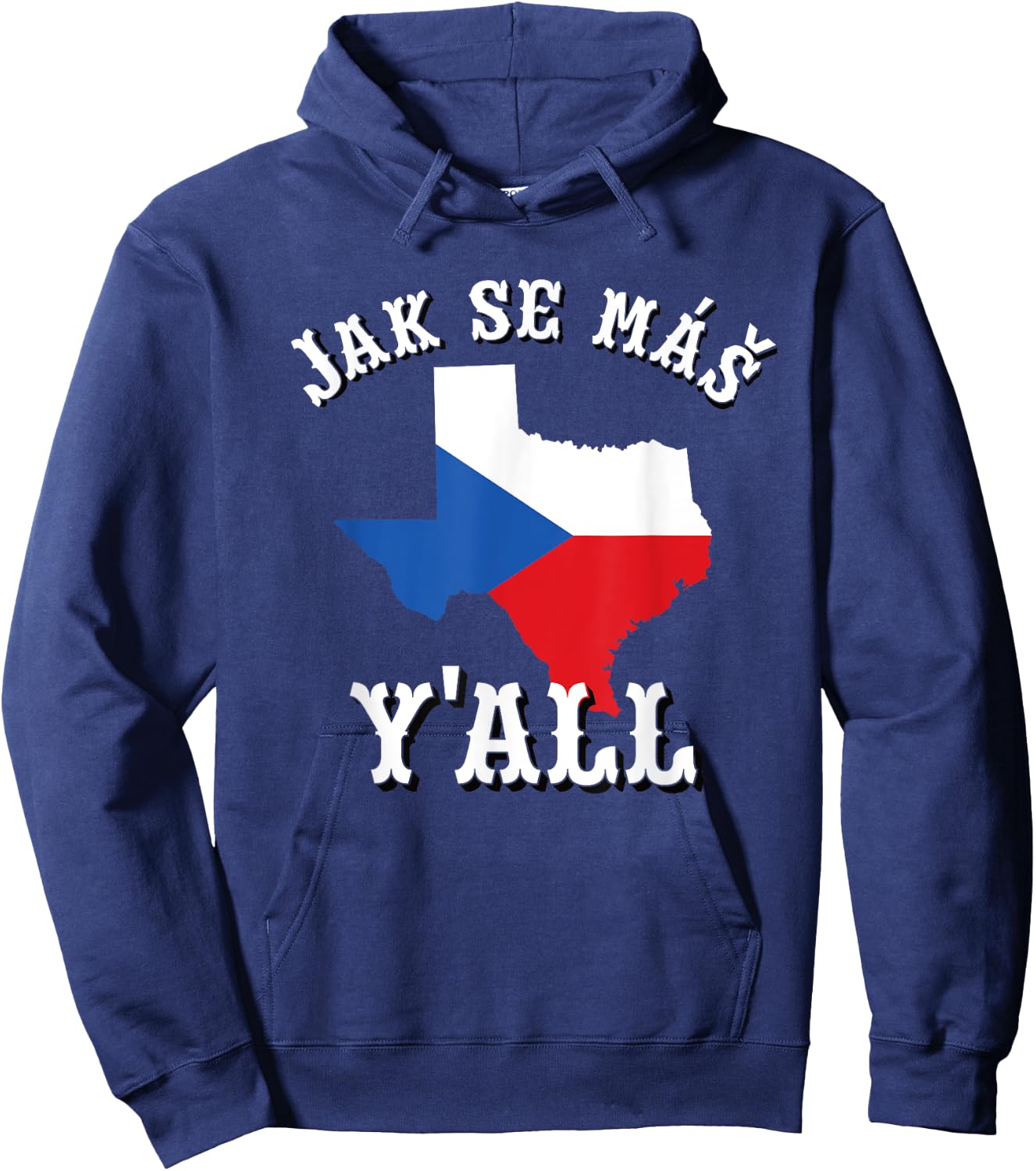 Jak Se Mas Y'all Texas Czech Republic Flag Czechia Bohemia Hoodie - Hoodie | Navy