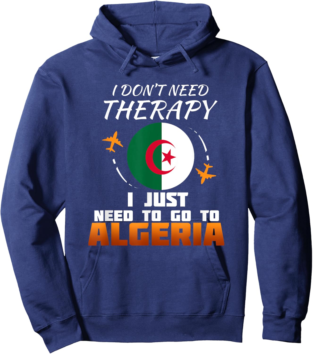 Algerian Flag I Algeria Flag I Vacation Algeria Hoodie - Hoodie | Navy