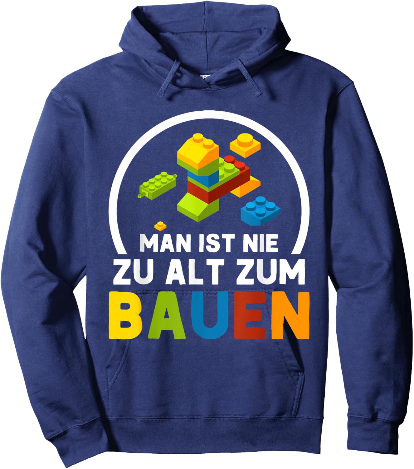 with German Text "Man Ist Nie Zu Alt Zum Bauen Klemmbaustein Bauen, black Hoodie - Hoodie | Navy