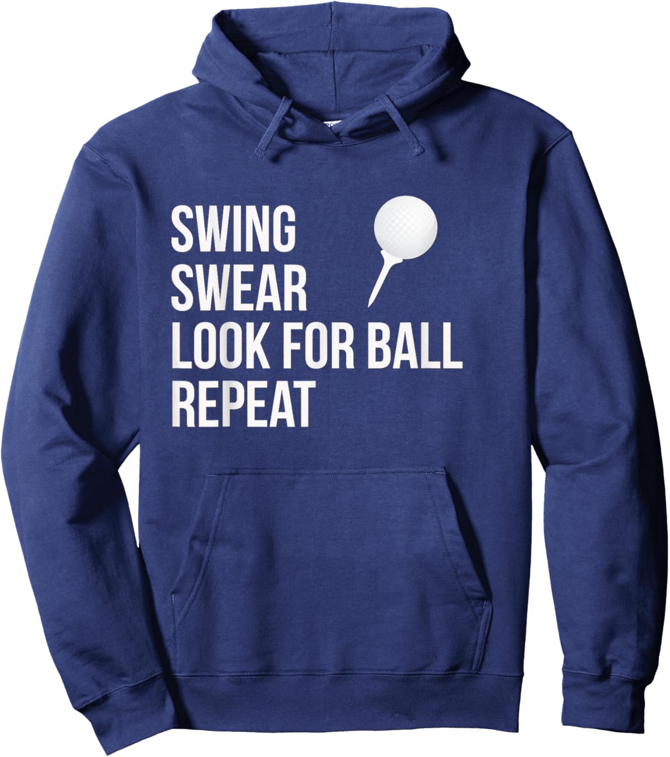 Swing Swear Look For Ball Repeat Funny Golf Hoodie - Hoodie | Navy