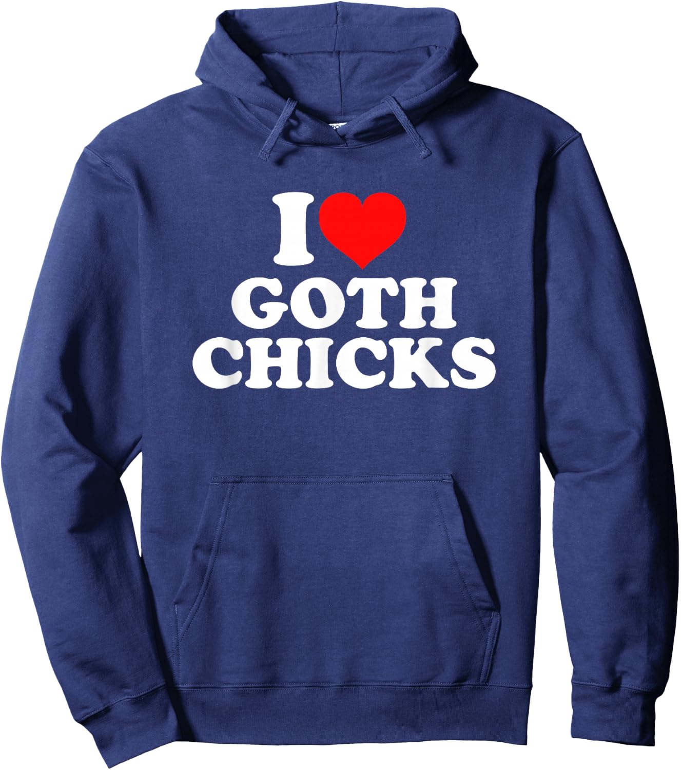 I Love Goth Chicks Hoodie - Hoodie | Navy