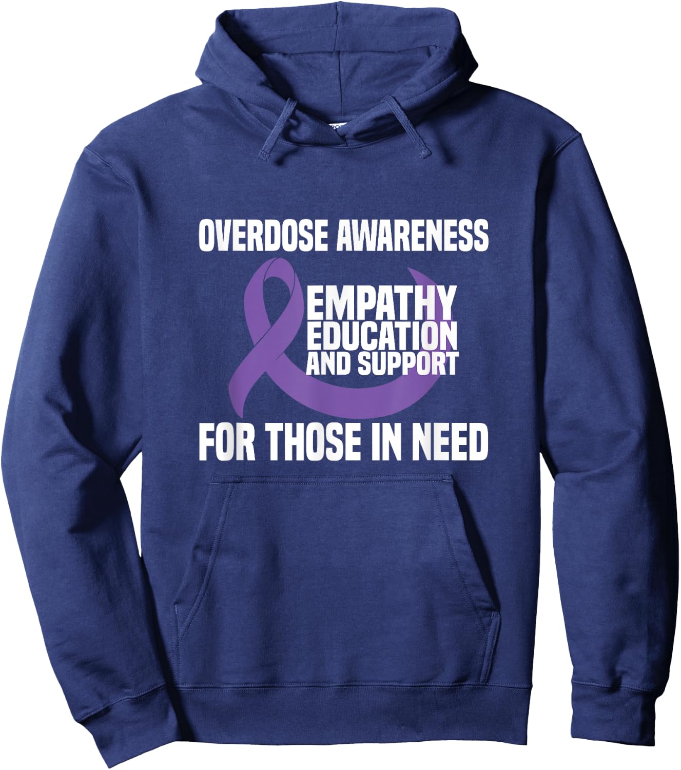 Overdose Awareness - Empathy Education And Support Hoodie - Hoodie | Navy