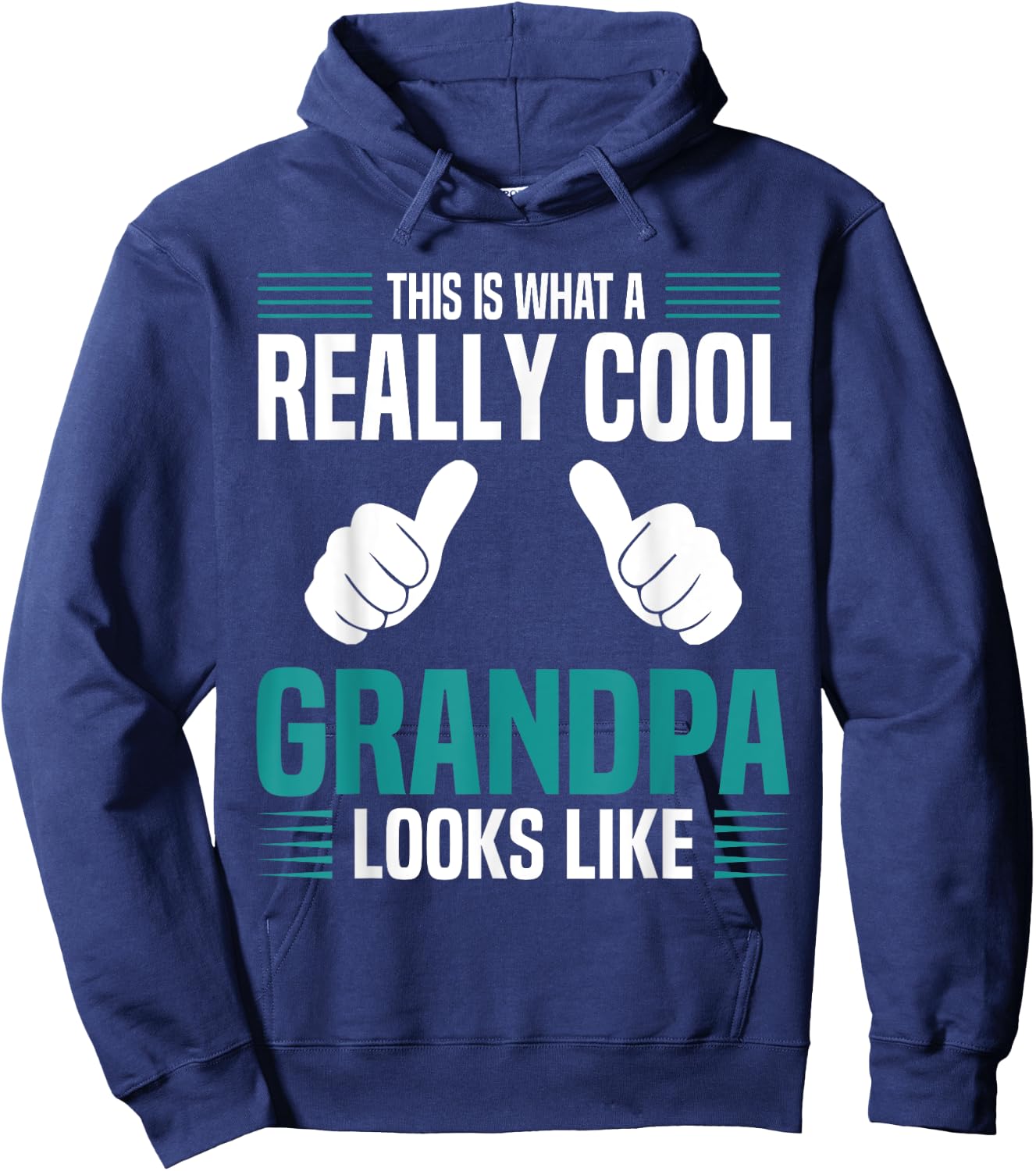 This Is What A Really Cool Grandpa Looks Like Funny Grandpa Hoodie - Hoodie | Navy