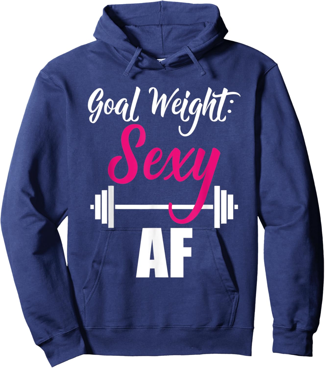 Goal Weight Sexy AF Dumbbell Weightlifting Gym Hoodie - Hoodie | Navy
