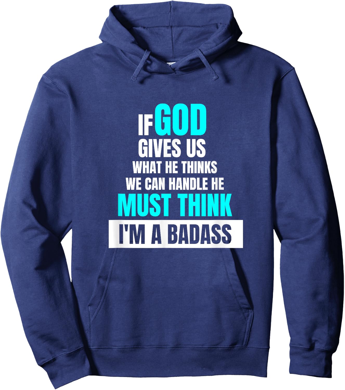 God Must Think I'm A Badass - Funny Cancer Survivor Joke Hoodie - Hoodie | Navy