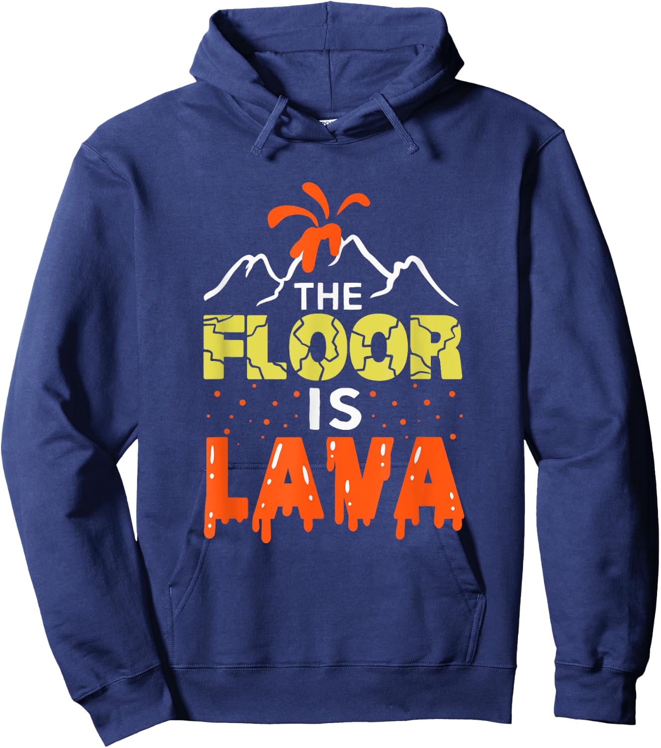 The Floor is Lava Funny Gift Kids Boys Girls Adults Hoodie - Hoodie | Navy