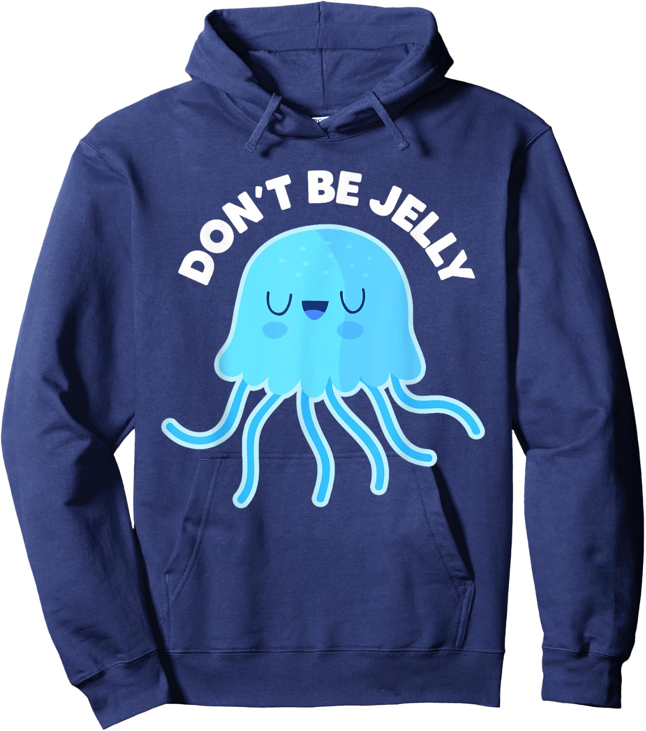 Cute Don't Be Jelly Pun Funny Jellyfish Halloween Costume Hoodie - Hoodie | Navy