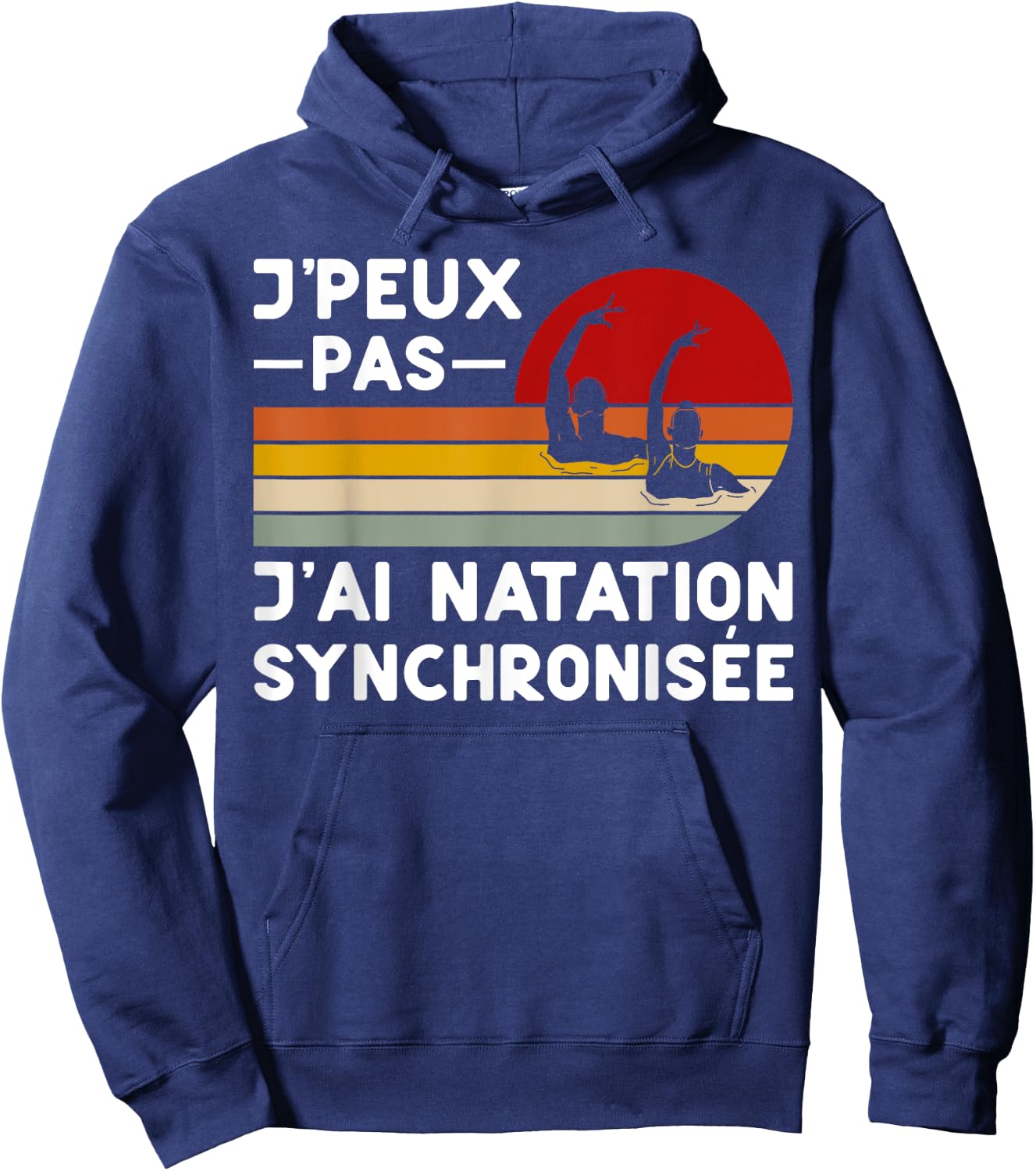 Je Peux Pas J'ai Swimming Synchronized Humour Coach Swimmer , Black, S Hoodie - Hoodie | Navy