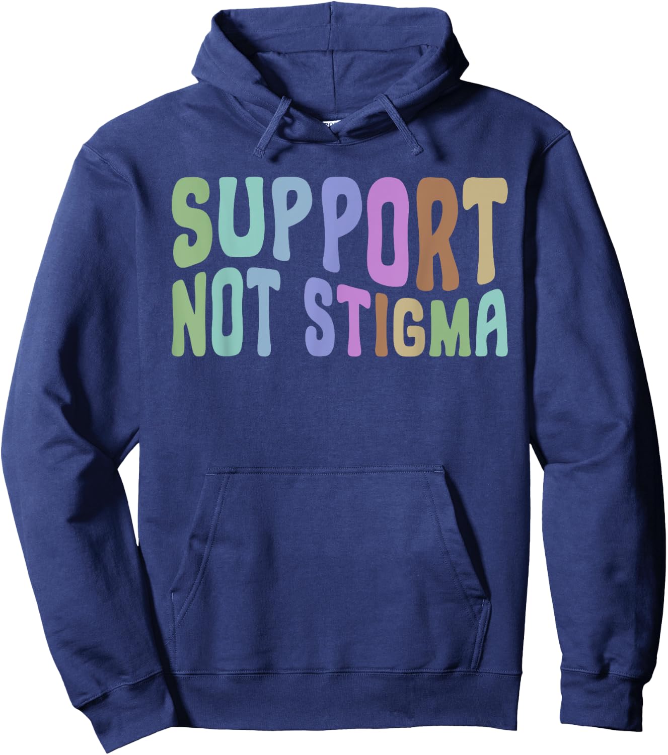 Support Not Stigma Funny Apparel Hoodie - Hoodie | Navy