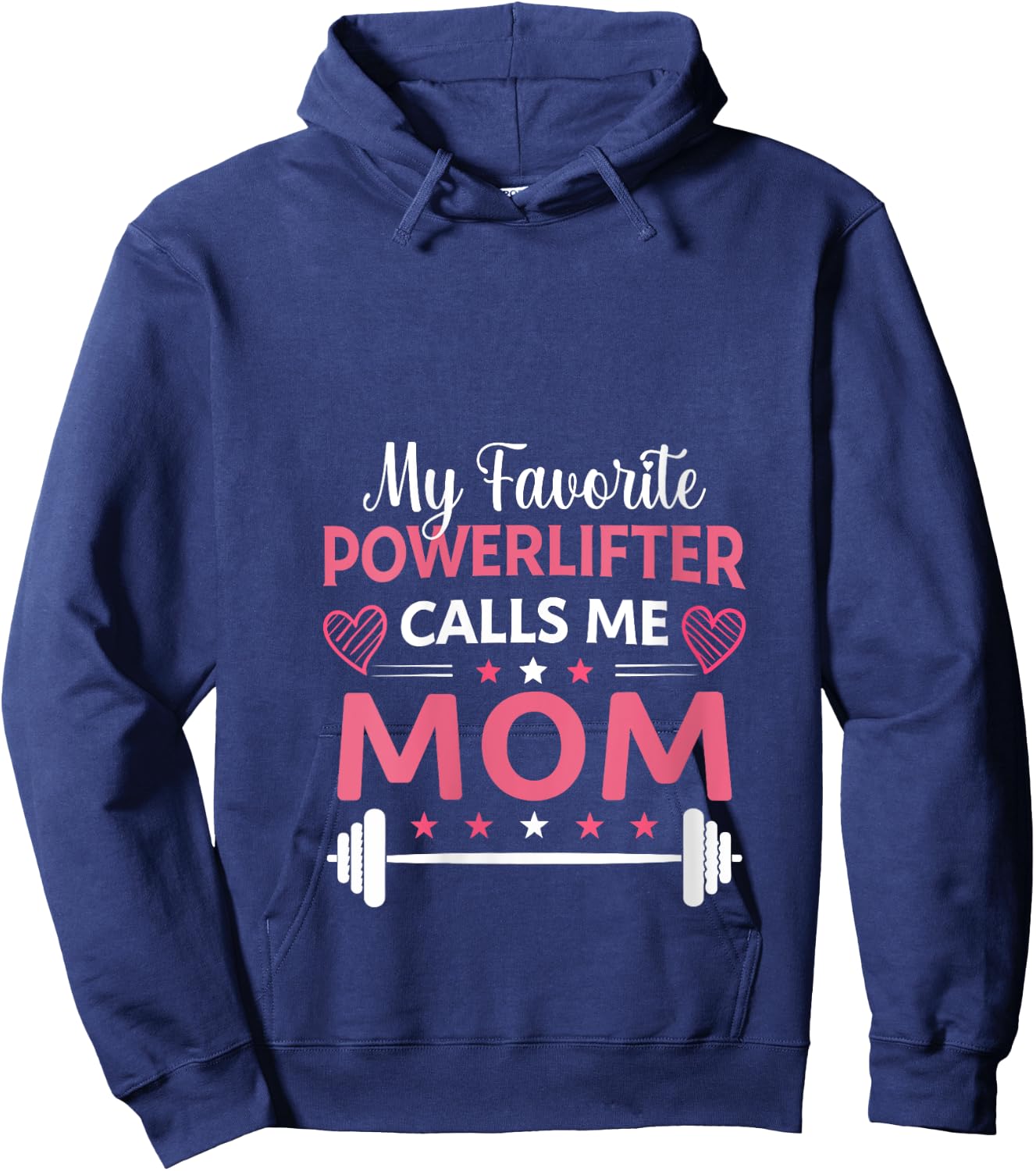 My Favorite Powerlifter Calls Me Mom Powerlifting Mama Gym V-Neck Hoodie - Hoodie | Navy