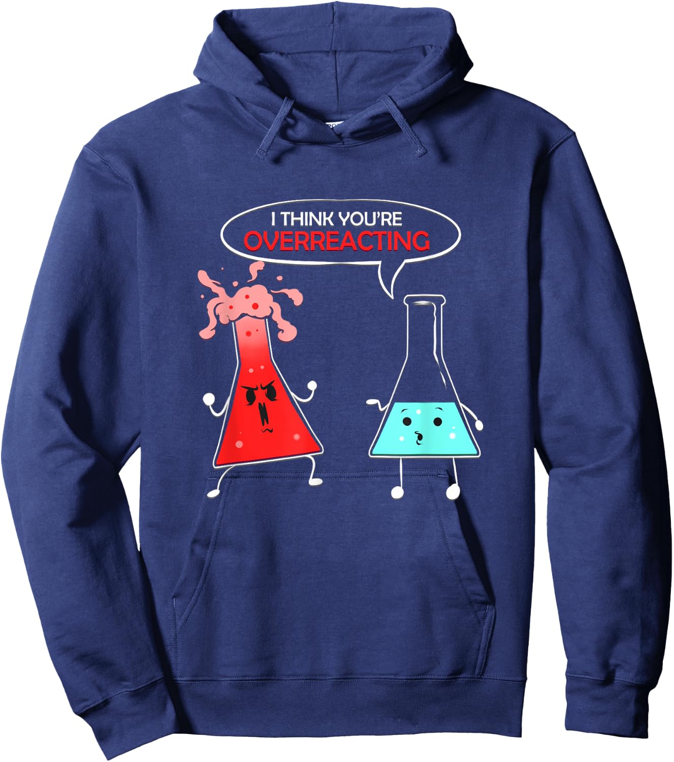 Chemist Gift Chemical Lab Student Chemistry Overreaction Hoodie - Hoodie | Navy