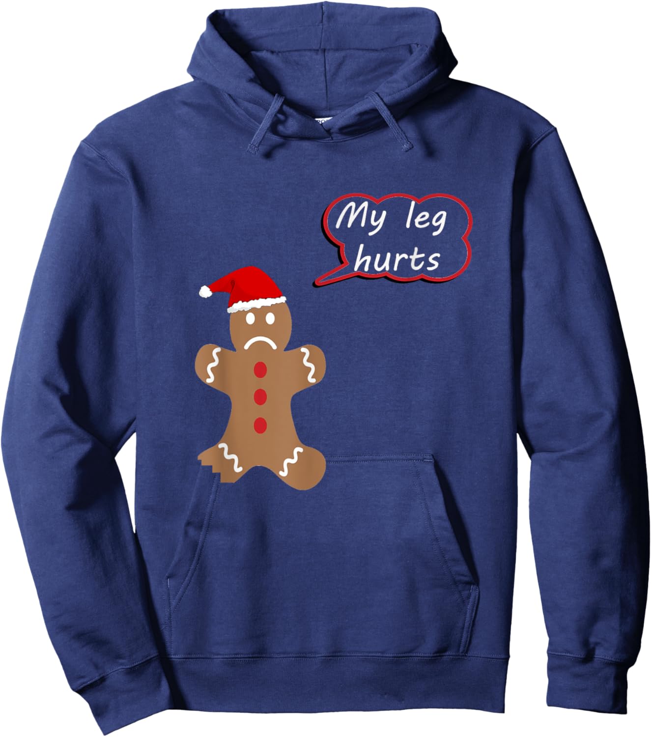My Leg Hurts? Gingerbread Christmas Shirt, Match with What? Hoodie - Hoodie | Navy
