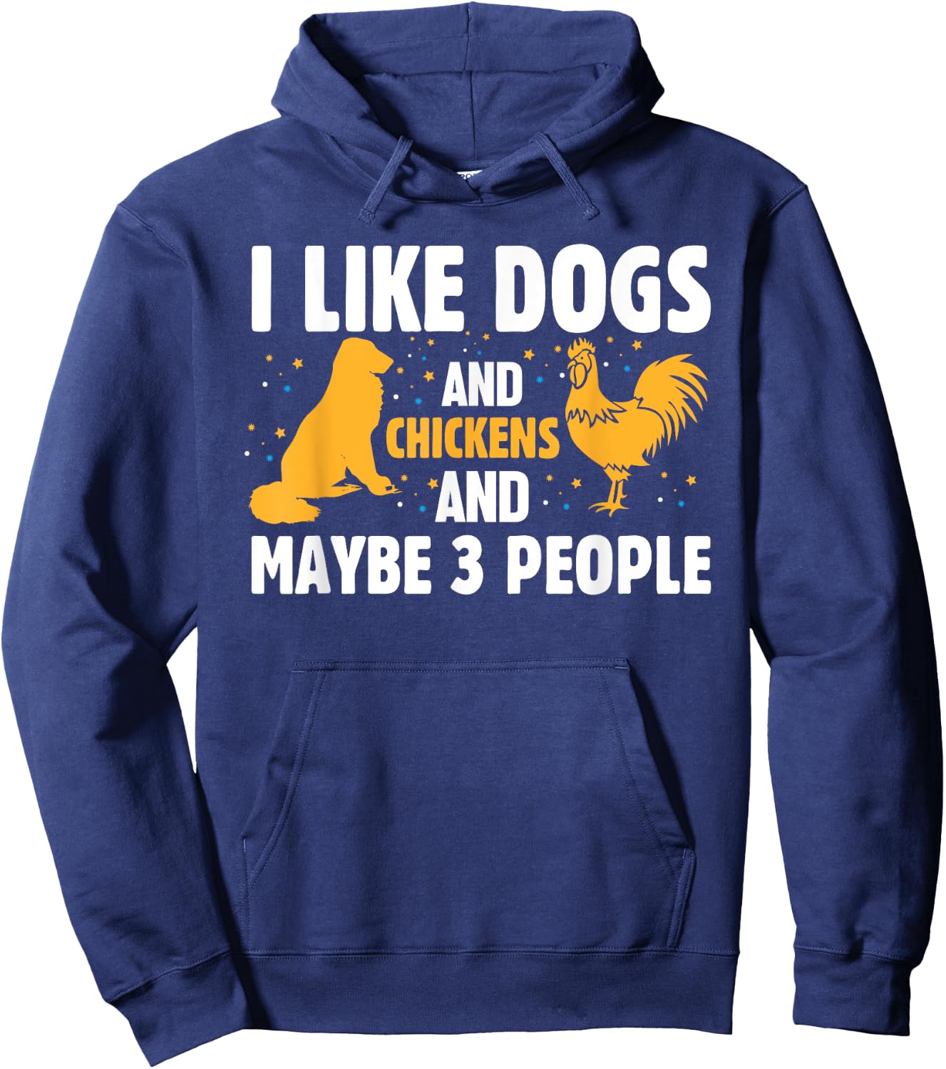 I Like Dogs And Chickens And Maybe 3 People Funny Farm Hoodie - Hoodie | Navy