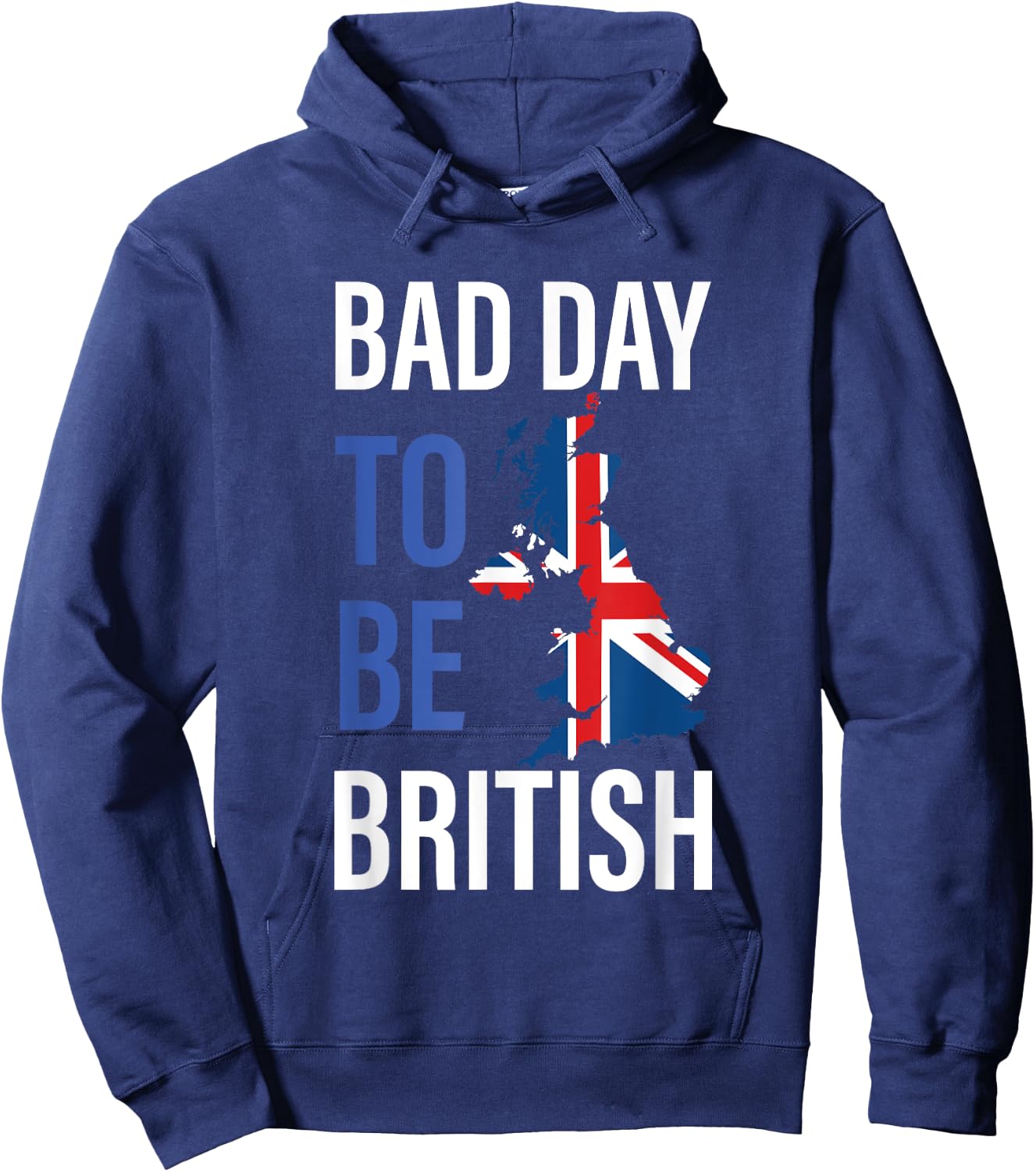 Funny 4th of July Bad Day To Be British | Independence Day Hoodie - Hoodie | Navy
